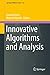 Innovative Algorithms and Analysis (Springer INdAM Series Book 16)