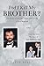 Did I Kill My Brother?: The Story of the Last Three Years of the Life of Rod Bell and About My Mom: The Story of Ruby Bell's Last Fight