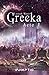 Grecka - Acte 1 (French Edition)