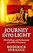 Journey into Light: The Challenge and Enchantment of Catholic Christianity