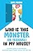 Who Is This Monster (or Tre...