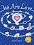 We Are Love (World of We Are One Book 2)