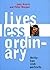 Lives Less Ordinary: Thirty...