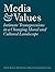 Media and Values: Intimate Transgressions in a Changing Moral and Cultural Landscape