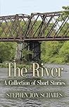 THE RIVER: A Coll...