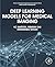 Deep Learning Models for Medical Imaging (Primers in Biomedical Imaging Devices and Systems)