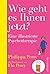 Wie geht es Ihnen jetzt?: Eine illustrierte Psychotherapie (German Edition)