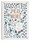 Pray More: Daily ...