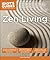 Zen Living: A Simple Explanation of the Meaning of Zen and What It Offers (Idiot's Guides)