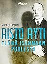 Risto Ryti: Elämä...