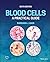 Blood Cells: A Practical Guide