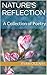 Nature's Reflection: A Collection of Poetry