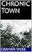 Chronic Town