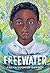Freewater by Amina Luqman-Dawson