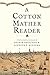 A Cotton Mather Reader