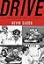 Drive, les hommes qui ont fait la formule 1 (French Edition)
