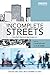 Incomplete Streets: Processes, practices, and possibilities (Routledge Equity, Justice and the Sustainable City series)
