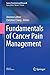 Fundamentals of Cancer Pain...