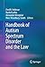 Handbook of Autism Spectrum Disorder and the Law