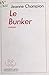 Le bunker (French Edition)