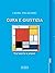 Cura e giustizia: Tra teoria e prassi (Italian Edition)