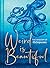 Weird Is Beautiful: The ultimate octopus-inspired self-care bible to motivate you to live wild, weird and free