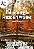 A -Z Edinburgh Hidden Walks: Discover 20 routes in and around the city