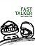 Fast Talker