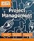 Project Management, Sixth Edition (Idiot's Guides)