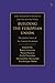 Building the European Union: The Jurist’s View of the Union’s Evolution