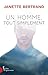 Un homme, tout simplement (French Edition)