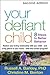 Your Defiant Child: Eight Steps to Better Behavior
