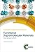 Functional Supramolecular Materials: From Surfaces to MOFs (ISSN Book 22)
