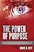 The Power of Purpose: Making a Lasting Difference with Your Life