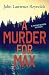 A Murder for Max: A Maxine Benson Mystery