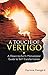 A Touch of Vertigo: A Down-To-Earth Motivational Guide to Self-Transformation