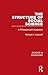 The Structure of Social Science: A Philosophical Introduction (Studies in Sociology)