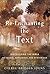 Re-enchanting the Text: Discovering the Bible as Sacred, Dangerous, and Mysterious