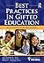 Best Practices in Gifted Education: An Evidence-Based Guide