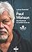 Paul Watson: Sea Shepherd, le combat d'une vie (Hommes et océans) (French Edition)