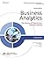 Business Analytics, 2ed: The Science of Data-Driven Decision Making