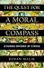 The Quest for a Moral Compass by Kenan Malik The Quest for a Moral Compass by Kenan Malik