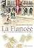 La Fiancée (French Edition)