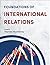 Foundations of International Relations by Robbie Shilliam