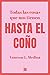 Todas las cosas que nos tienen HASTA EL COÑO (Spanish Edition)