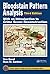 Bloodstain Pattern Analysis with an Introduction to Crime Scene Reconstruction (Practical Aspects of Criminal and Forensic Investigations Book 46)