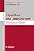 Algorithms and Data Structures: 15th International Symposium, WADS 2017, St. John’s, NL, Canada, July 31 – August 2, 2017, Proceedings (Lecture Notes in Computer Science Book 10389)
