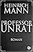Professor Unrat: Roman (ApeBook Classics 122) (German Edition)