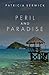 Peril and Paradise by Patricia Berwick