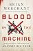 Blood in the Machine by Brian Merchant Blood in the Machine by Brian Merchant